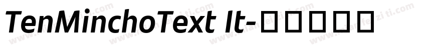 TenMinchoText It字体转换